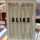 Alias, por Jorge Luis Borges y Adolfo Bioy Casares
